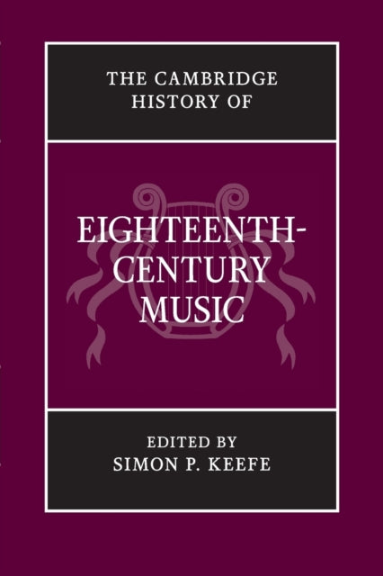 The Cambridge History of EighteenthCentury Music The Cambridge History of Music