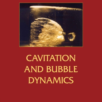 Cavitation and Bubble Dynamics