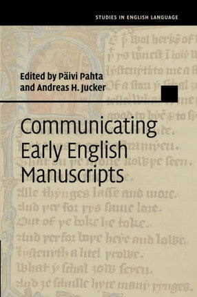 Communicating Early English Manuscripts Studies in English Language