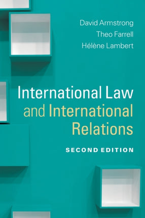 International Law and International Relations Themes in International Relations