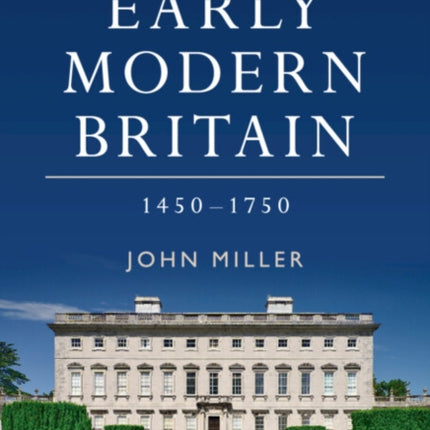 Early Modern Britain 14501750 3 Cambridge History