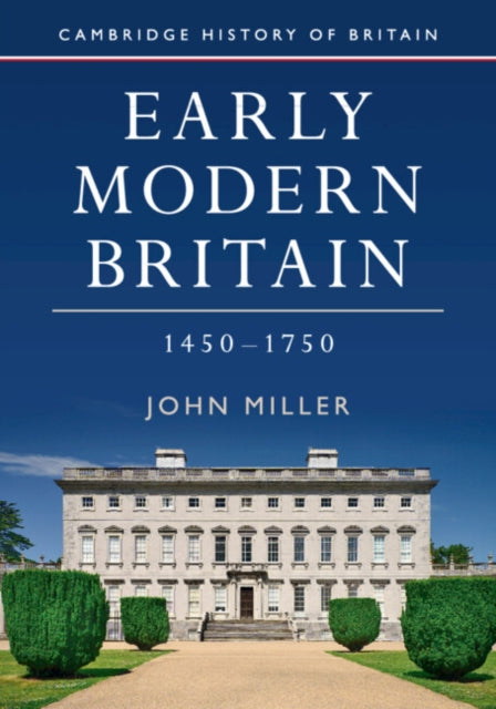 Early Modern Britain 14501750 3 Cambridge History