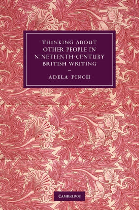 Thinking about Other People in NineteenthCentury British Writing
