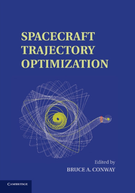 Spacecraft Trajectory Optimization 29 Cambridge Aerospace Series Series Number 29
