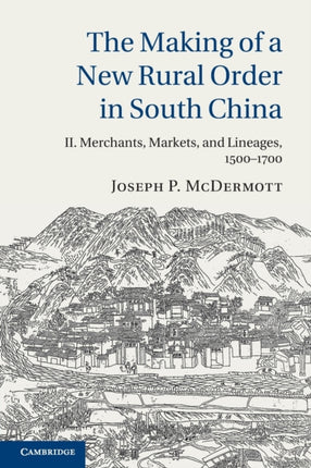 The Making of a New Rural Order in South China