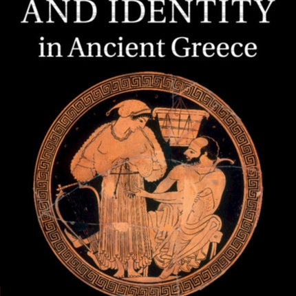 Body Dress and Identity in Ancient Greece