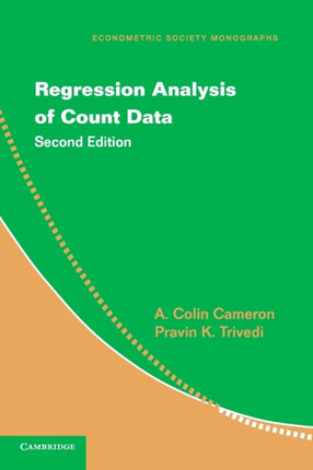 Regression Analysis of Count Data 53 Econometric Society Monographs Series Number 53