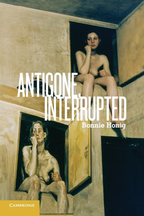 Antigone, Interrupted