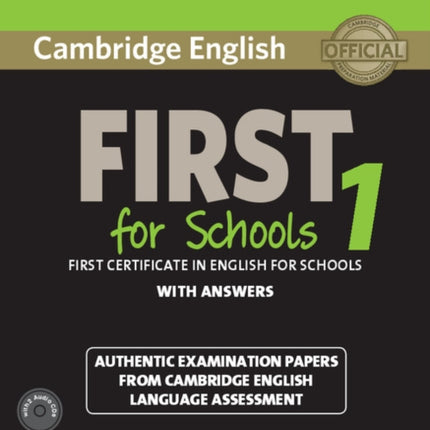 Cambridge English First 1 for Schools for Revised Exam from 2015 Students Book Pack Students Book with Answers and Audio CDs 2