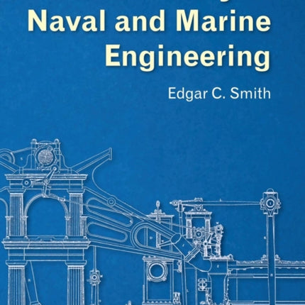 A Short History of Naval and Marine Engineering