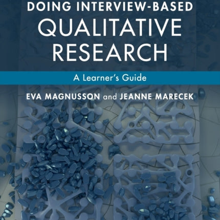 Doing Interviewbased Qualitative Research A Learners Guide