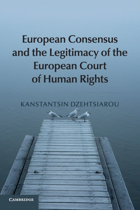 European Consensus and the Legitimacy of the