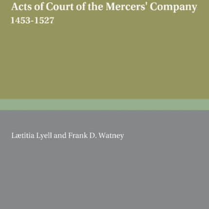 Acts of Court of the Mercers Company 14531527