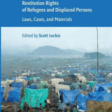 Housing and Property Restitution Rights of Refugees and Displaced             Persons