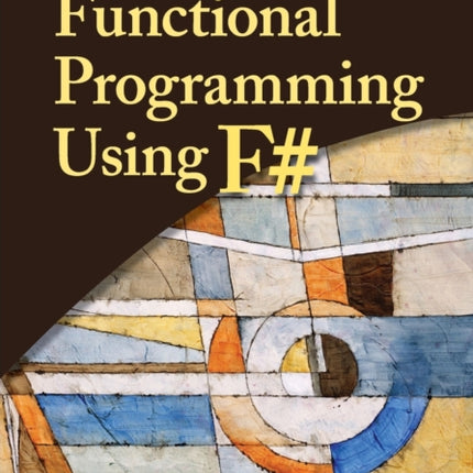 Functional Programming Using F