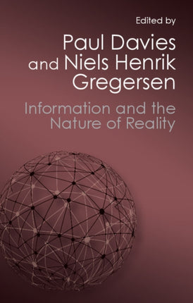 Information and the Nature of Reality: From Physics to Metaphysics