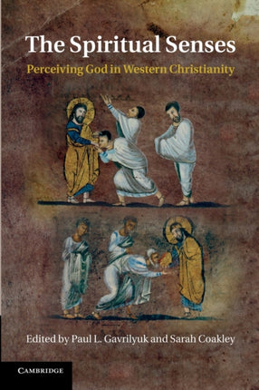 The Spiritual Senses Perceiving God In Western Christianity