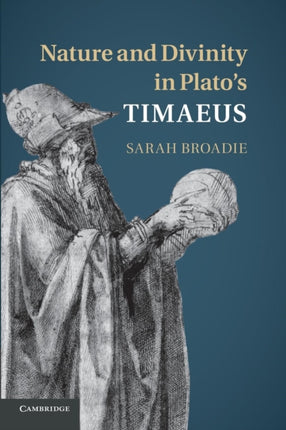 Nature and Divinity in Platos Timaeus