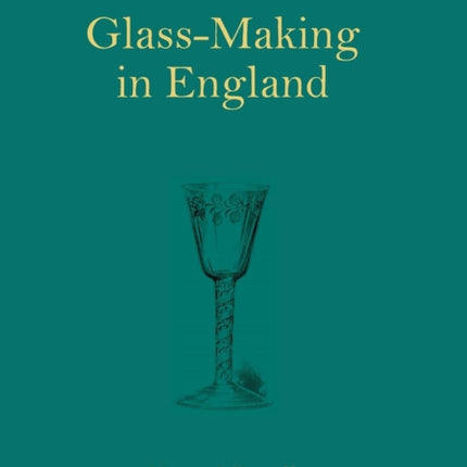 GlassMaking in England