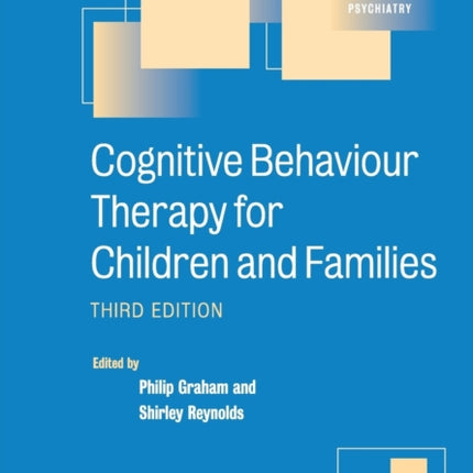 Cognitive Behaviour Therapy for Children and Families