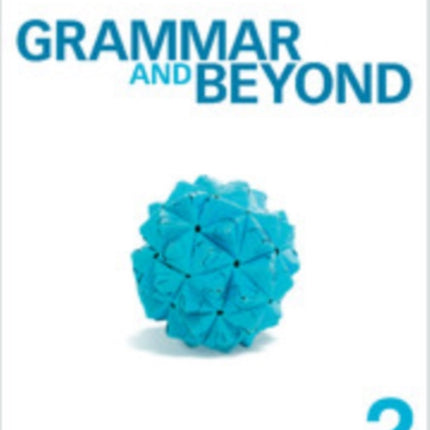 Grammar and Beyond Level 2 Students Book Workbook and Writing Skills Interactive Pack