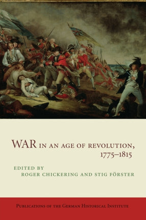 War in an Age of Revolution 17751815
