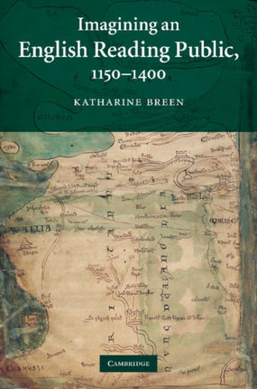 Imagining an English Reading Public 11501400 79 Cambridge Studies in Medieval Literature Series Number 79