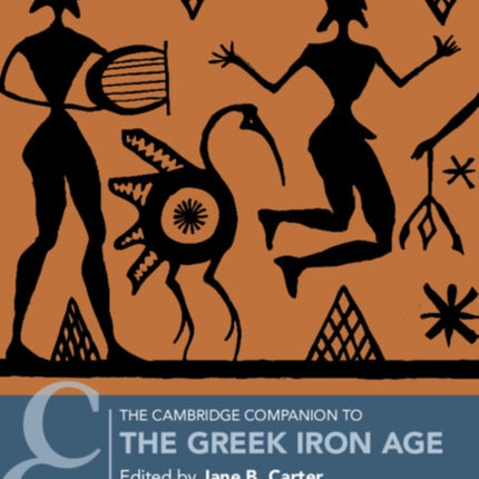 The Cambridge Companion to the Greek Iron Age