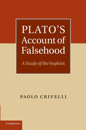 Platos Account of Falsehood