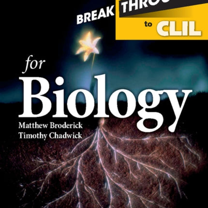 Breakthrough to CLIL for Biology Age 14+ Workbook