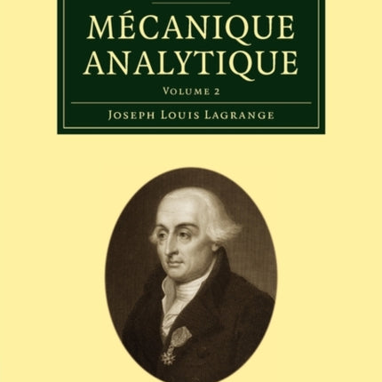 Mecanique Analytique Volume 2 Cambridge Library Collection  Mathematics
