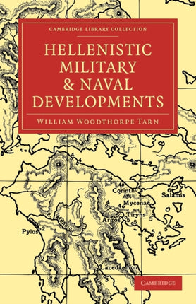 Hellenistic Military and Naval Developments Cambridge Library Collection  Classics