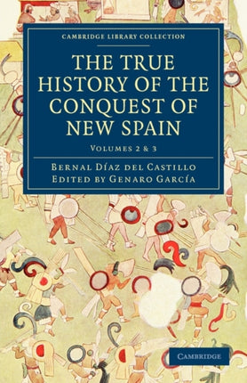 The True History of the Conquest of New Spain