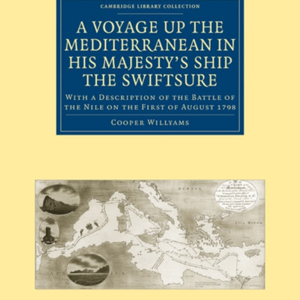 A Voyage Up the Mediterranean in His Majesty S Ship the Swiftsure