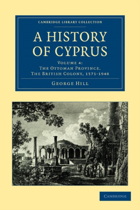A History of Cyprus  Volume 4