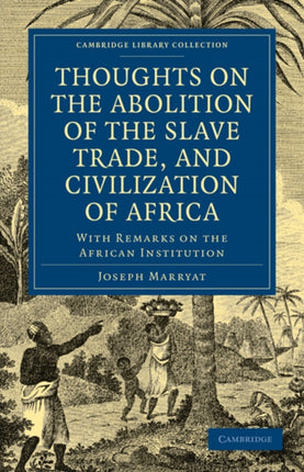 Thoughts on the Abolition of the Slave Trade and Civilization of Africa