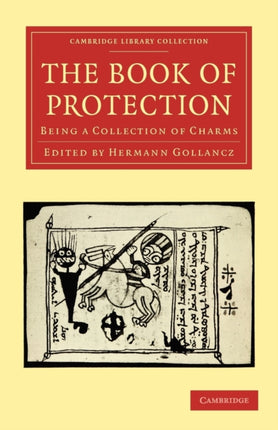 The Book of Protection Being a Collection of Charms Cambridge Library Collection  Spiritualism and Esoteric Knowledge