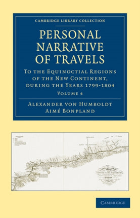 Personal Narrative of Travels  Volume 4