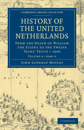 History of the United Netherlands  Volume 4