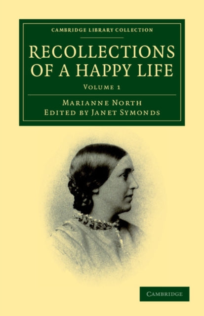 Recollections of a Happy Life  Volume 1
