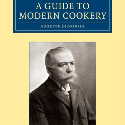A Guide to Modern Cookery