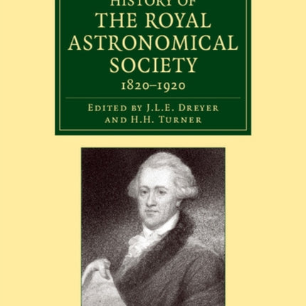 History of the Royal Astronomical Society 18201920