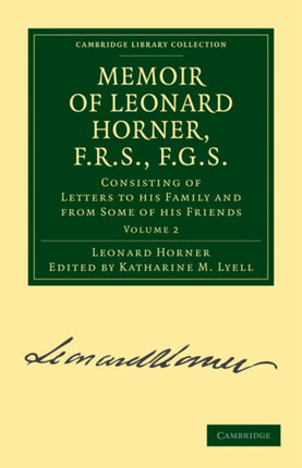 Memoir of Leonard Horner F.R.S. F.G.S.