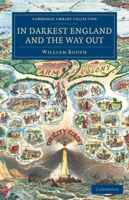 In Darkest England and the Way Out Cambridge Library Collection  British and Irish History 19th Century