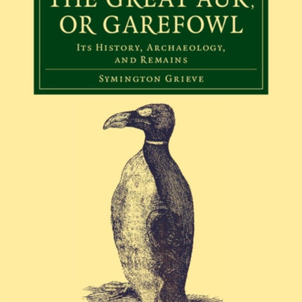 The Great Auk or Garefowl