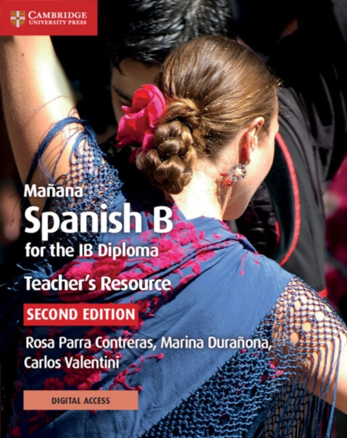 Mañana Spanish B for the IB Diploma Teachers