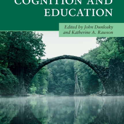 The Cambridge Handbook of Cognition and Education