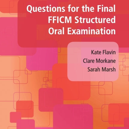 Questions for the Final FFICM Structured Oral Examination