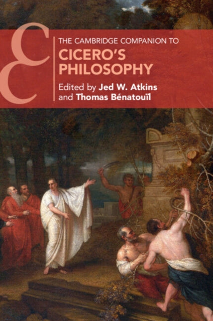 The Cambridge Companion to Cicero's Philosophy