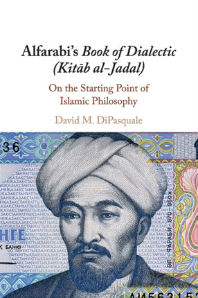 Alfarabis Book of Dialectic Kitb alJadal